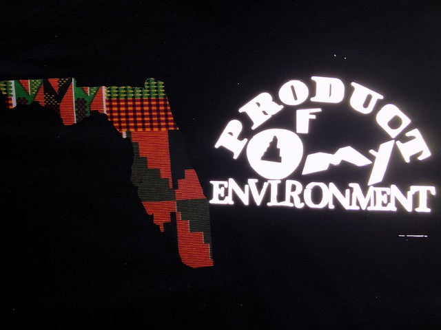 Product Of My Environment- Florida shirt