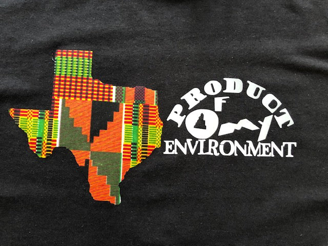 Product Of My Environment- Texas shirt